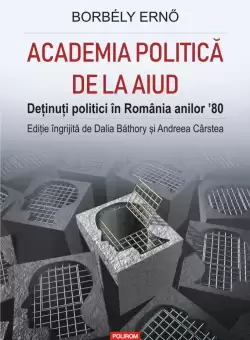 Academia politica de la Aiud | Borbely Erno, Dalia Bathory, Andreea Carstea