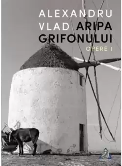 Aripa Grifonului | Alexandru Vlad