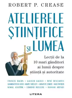 Atelierele stiintifice si lumea