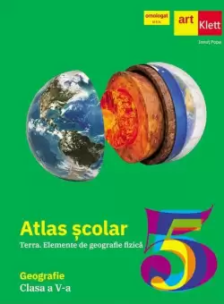Atlas geografic scolar. Terra. Elemente de geografie fizica. Clasa a V-a - Paperback - Ionut Popa - Art Klett
