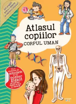 Atlasul copiilor. Corpul uman
