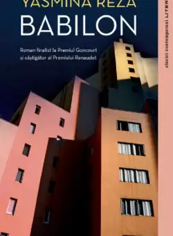 Babilon - Paperback brosat - Yasmina Reza - Litera