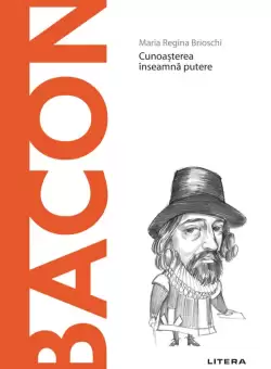 Bacon. Volumul 56. Descopera Filosofia