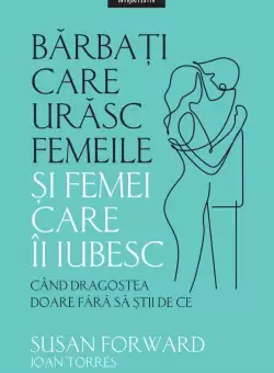 Barbati care urasc femeile si femei care-i iubesc