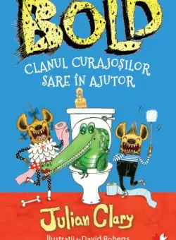 Bold. Clanul curajosilor sare in ajutor