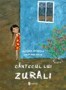 Cantecul lui Zurali | Victoria Patrascu