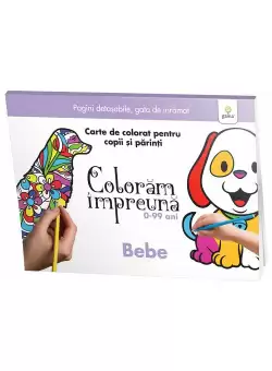 Coloram impreuna. Bebe