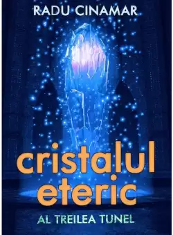 Cristalul Eteric: Al Treilea Tunel