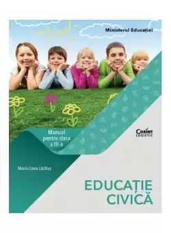 Educatie civica. Manual pentru clasa a III-a - Paperback - Maria Liana Lacatus - Corint