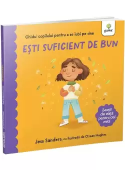 Esti suficient de bun