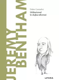 Jeremy Bentham. Volumul 69. Descopera Filosofia