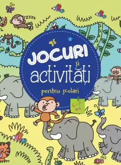 Jocuri si activitati pentru scolari (6-7 ani)