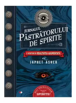 Jurnalul pastratorului de spirite - Hardcover - Japhet Asher - Litera