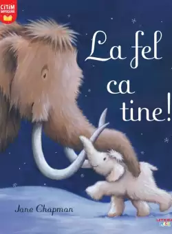 La fel ca tine!