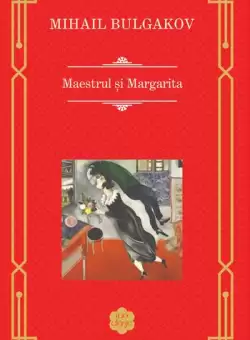 Maestrul si Margarita - Paperback brosat - Mihail Bulgakov - RAO