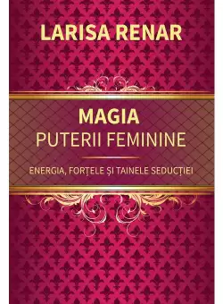 Magia puterii feminine