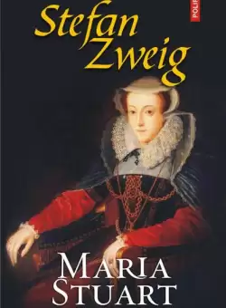 Maria Stuart - Paperback brosat - Stefan Zweig - Polirom