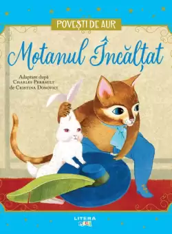 Motanul Incaltat. Volumul 3. Povesti de Aur