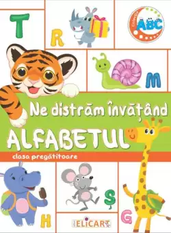 Ne distram invatand alfabetul. Clasa pregatitoare - Paperback brosat - Andra Aprodu, Natasa Galche - Elicart