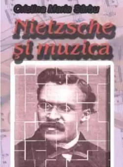 Nietzsche si muzica | Cristina Maria Sarbu