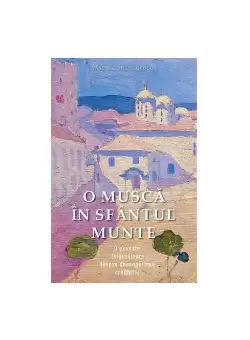 O musca in sfantul Munte