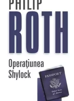 Operatiunea Shylock | Philip Roth