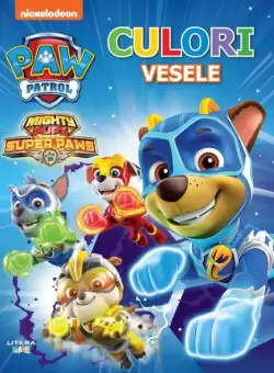 Patrula Catelusilor. Culori vesele