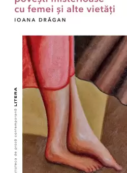 Povesti misterioase cu femei si alte vietati