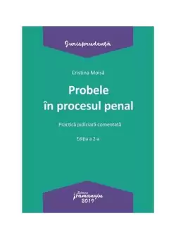 Probele in procesul penal - Paperback brosat - Cristina Moisa - Hamangiu