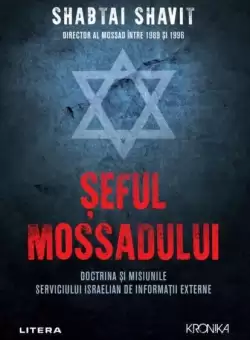Seful Mossadului - Paperback brosat - Shabtai Shavit - Litera