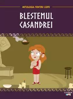 Volumul 32. Mitologia. Blestemul Casandrei