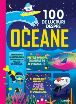 100 de lucruri despre oceane
