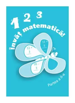 123 Invat matematica, partea a II-a - Paperback brosat - *** - Nomina