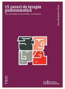 15 cazuri de terapie psihosomatica