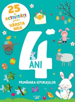 25 de activitati pentru varsta mea. 4 ani. Primavara iepurasilor