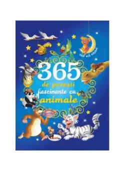 365 de povesti fascinante cu animale - Paperback brosat - *** - Aramis