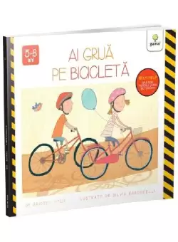 Ai grija pe bicicleta
