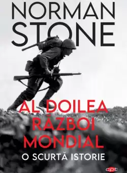 Al Doilea Razboi Mondial: O scurta istorie