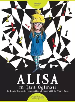 Alisa in Tara Oglinzii - Hardcover - Tony Ross - Arthur