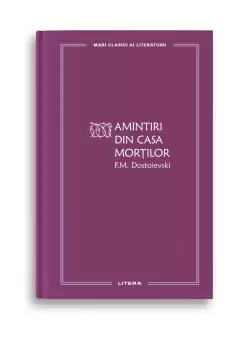 Amintiri din Casa mortilor (vol. 51)