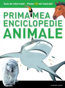 Animale. Prima mea enciclopedie. Vol. 1