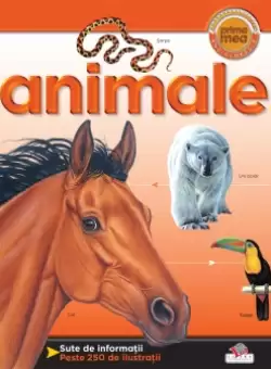 Animale. Prima mea enciclopedie