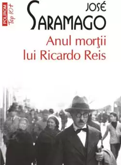 Anul mortii lui Ricardo Reis - Paperback brosat - José Saramago - Polirom