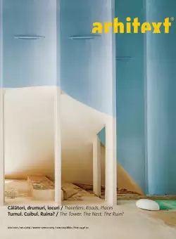 Arhitext 2/2019 Calatori, drumuri locuri - Turnul. Cuibul. Ruina? |