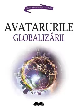 Avatarurile globalizarii | Mihai-Bogdan Marian