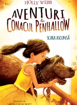 Aventuri la Conacul Penhallow. Scara ascunsa