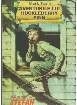 Aventurile lui Huckleberry Finn - Paperback brosat - Mark Twain - Stefan