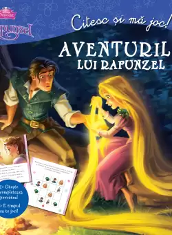 Aventurile lui Rapunzel. Citesc si ma joc