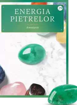 Aventurin. Volumul 29. Energia pietrelor