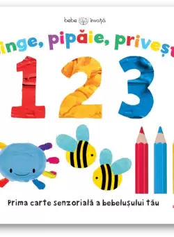 Bebe invata. Atinge, pipaie, priveste. 1 2 3